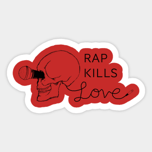 Rap Kills Love Sticker